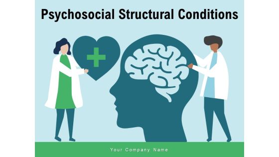 Psychosocial Structural Conditions Organization Sensitization Motivating Engagement Ppt PowerPoint Presentation Complete Deck Psychosocial Structural Conditions Organization Sensitization Motivating Engagement Ppt PowerPoint Presentation Complete Deck
