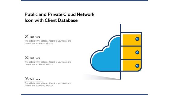 Public And Private Cloud Network Icon With Client Database Ppt PowerPoint Presentation Outline Deck PDF Public And Private Cloud Network Icon With Client Database Ppt PowerPoint Presentation Outline Deck PDF