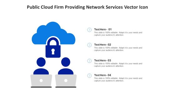 Public Cloud Firm Providing Network Services Vector Icon Ppt PowerPoint Presentation Gallery Introduction PDF