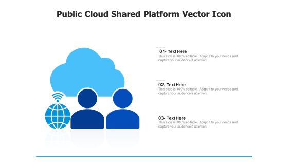 Public Cloud Shared Platform Vector Icon Ppt PowerPoint Presentation Gallery Styles PDF Public Cloud Shared Platform Vector Icon Ppt PowerPoint Presentation Gallery Styles PDF