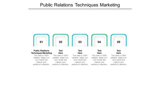 Public Relations Techniques Marketing Ppt PowerPoint Presentation Ideas Cpb Pdf Public Relations Techniques Marketing Ppt PowerPoint Presentation Ideas Cpb Pdf