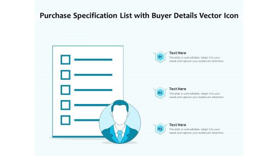 Purchase Specification List With Buyer Details Vector Icon Ppt PowerPoint Presentation Outline Design Ideas PDF Purchase Specification List With Buyer Details Vector Icon Ppt PowerPoint Presentation Outline Design Ideas PDF