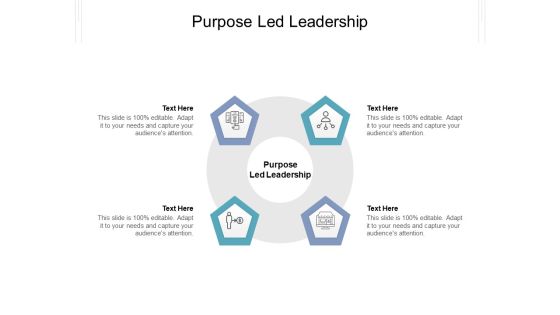 Purpose Led Leadership Ppt PowerPoint Presentation Infographics Deck Cpb Pdf Purpose Led Leadership Ppt PowerPoint Presentation Infographics Deck Cpb Pdf