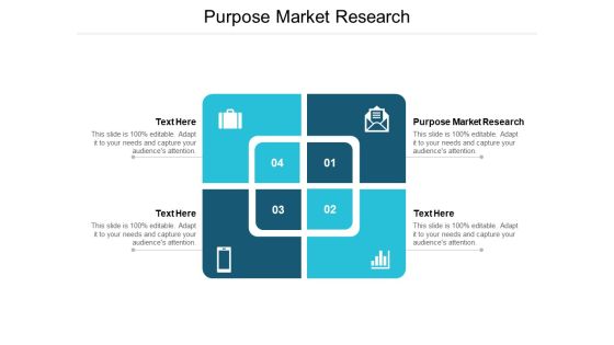 Purpose Market Research Ppt PowerPoint Presentation Professional Picture Cpb Purpose Market Research Ppt PowerPoint Presentation Professional Picture Cpb