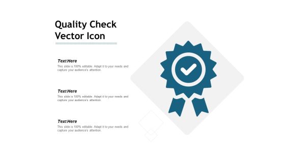 Quality Check Vector Icon Ppt PowerPoint Presentation Gallery Example Introduction Quality Check Vector Icon Ppt PowerPoint Presentation Gallery Example Introduction