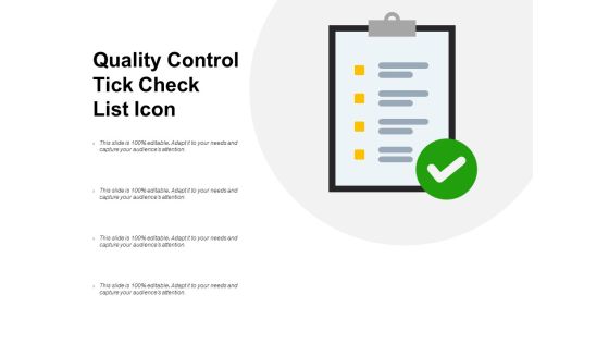 Quality Control Tick Check List Icon Ppt PowerPoint Presentation Show Graphics Template Quality Control Tick Check List Icon Ppt PowerPoint Presentation Show Graphics Template