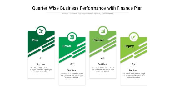 Quarter Wise Business Performance With Finance Plan Ppt PowerPoint Presentation Icon Template PDF Quarter Wise Business Performance With Finance Plan Ppt PowerPoint Presentation Icon Template PDF
