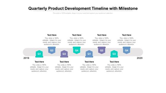 Quarterly Product Development Timeline With Milestone Ppt PowerPoint Presentation Portfolio Slides Quarterly Product Development Timeline With Milestone Ppt PowerPoint Presentation Portfolio Slides