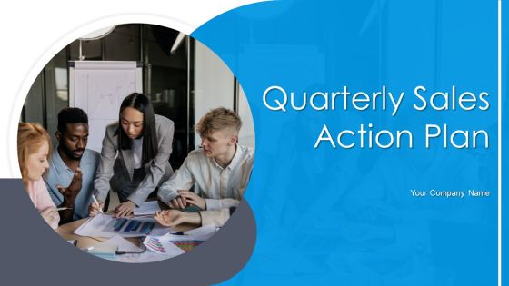 Quarterly Sales Action Plan Ppt PowerPoint Presentation Complete Deck With Slides Quarterly Sales Action Plan Ppt PowerPoint Presentation Complete Deck With Slides