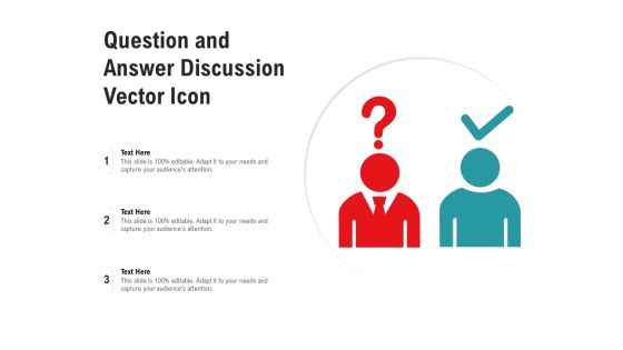 Question And Answer Discussion Vector Icon Ppt PowerPoint Presentation Slides Example File PDF Question And Answer Discussion Vector Icon Ppt PowerPoint Presentation Slides Example File PDF