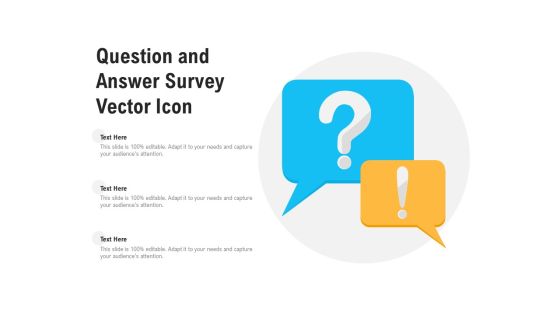 Question And Answer Survey Vector Icon Ppt PowerPoint Presentation Styles Background Images PDF