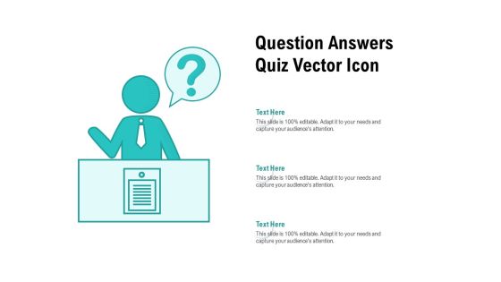 Question Answers Quiz Vector Icon Ppt PowerPoint Presentation Pictures Slideshow Question Answers Quiz Vector Icon Ppt PowerPoint Presentation Pictures Slideshow