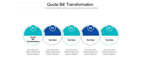 Quote Bill Transformation Ppt PowerPoint Presentation Infographics Inspiration Cpb Pdf Quote Bill Transformation Ppt PowerPoint Presentation Infographics Inspiration Cpb Pdf