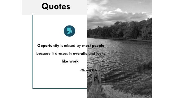 Quotes Opportunity Ppt PowerPoint Presentation Portfolio Graphics Quotes Opportunity Ppt PowerPoint Presentation Portfolio Graphics
