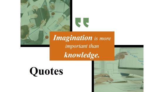 Quotes Ppt PowerPoint Presentation Infographic Template Design Templates Quotes Ppt PowerPoint Presentation Infographic Template Design Templates
