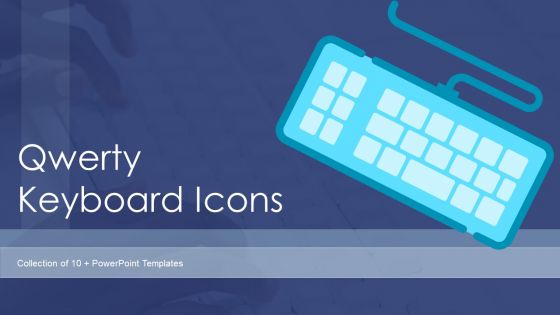 Qwerty Keyboard Icon Ppt PowerPoint Presentation Complete With Slides Qwerty Keyboard Icon Ppt PowerPoint Presentation Complete With Slides
