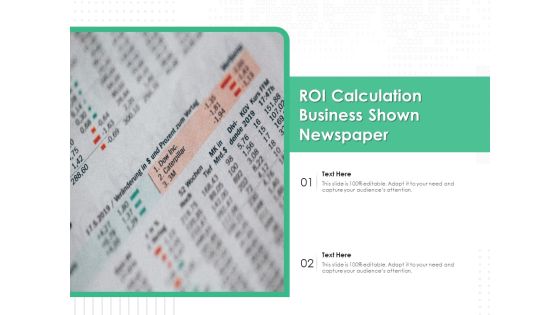 ROI Calculation Business Shown Newspaper Ppt PowerPoint Presentation Gallery Styles PDF ROI Calculation Business Shown Newspaper Ppt PowerPoint Presentation Gallery Styles PDF