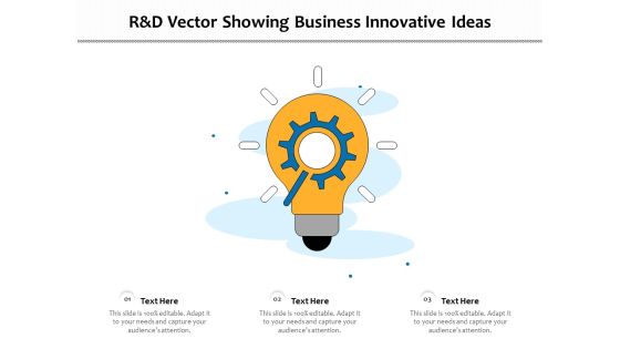 R And D Vector Showing Business Innovative Ideas Ppt PowerPoint Presentation Gallery Inspiration PDF R And D Vector Showing Business Innovative Ideas Ppt PowerPoint Presentation Gallery Inspiration PDF