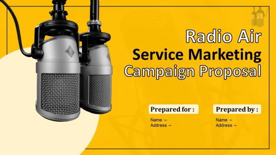 Radio Air Service Marketing Campaign Proposal Ppt PowerPoint Presentation Complete Deck With Slides