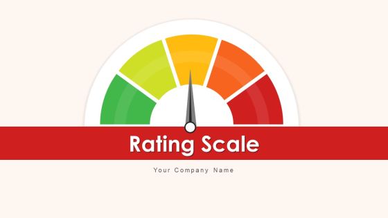 Rating Scale Evaluating Organizational Ppt PowerPoint Presentation Complete Deck With Slides Rating Scale Evaluating Organizational Ppt PowerPoint Presentation Complete Deck With Slides