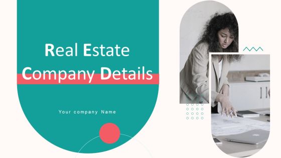 Real Estate Company Details Ppt PowerPoint Presentation Complete Deck With Slides