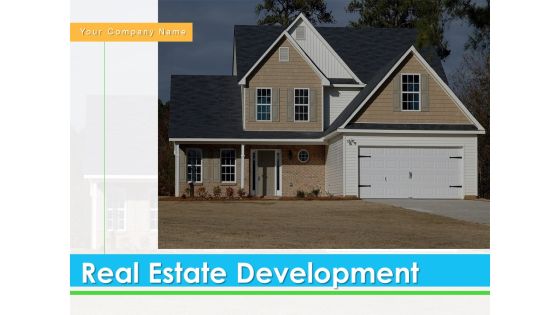 Real Estate Development Ppt PowerPoint Presentation Complete Deck With Slides Real Estate Development Ppt PowerPoint Presentation Complete Deck With Slides