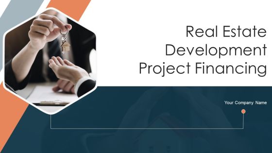Real Estate Development Project Financing Ppt PowerPoint Presentation Complete Deck With Slides Real Estate Development Project Financing Ppt PowerPoint Presentation Complete Deck With Slides
