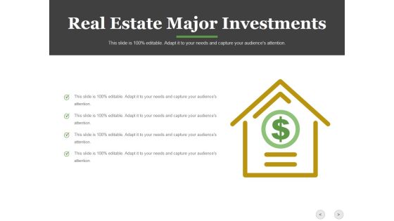 Real Estate Major Investments Template 1 Ppt PowerPoint Presentation Portfolio Design Templates Real Estate Major Investments Template 1 Ppt PowerPoint Presentation Portfolio Design Templates