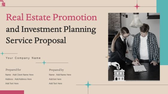 Real Estate Promotion And Investment Planning Service Proposal Ppt PowerPoint Presentation Complete Deck With Slides