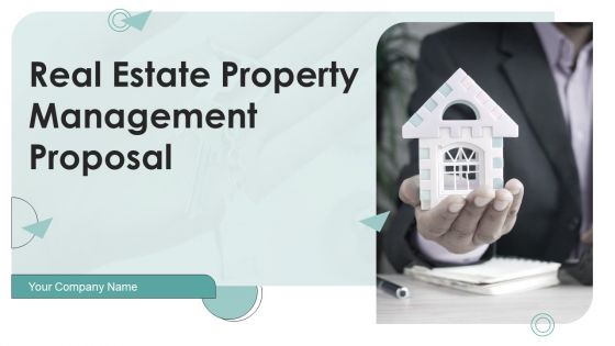 Real Estate Property Management Proposal Ppt PowerPoint Presentation Complete Deck With Slides Real Estate Property Management Proposal Ppt PowerPoint Presentation Complete Deck With Slides