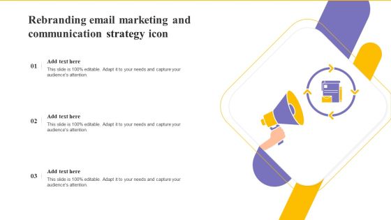 Rebranding Email Marketing And Communication Strategy Icon Icons PDF