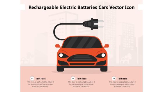 Rechargeable Electric Batteries Cars Vector Icon Ppt PowerPoint Presentation Portfolio Design Inspiration PDF