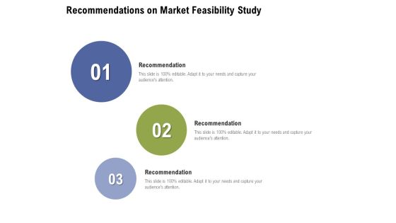 Recommendations On Market Feasibility Study Ppt PowerPoint Presentation Pictures Smartart Recommendations On Market Feasibility Study Ppt PowerPoint Presentation Pictures Smartart