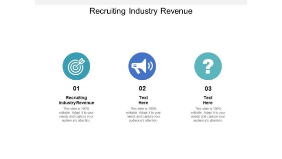 Recruiting Industry Revenue Ppt PowerPoint Presentation Graphics Cpb Pdf Recruiting Industry Revenue Ppt PowerPoint Presentation Graphics Cpb Pdf