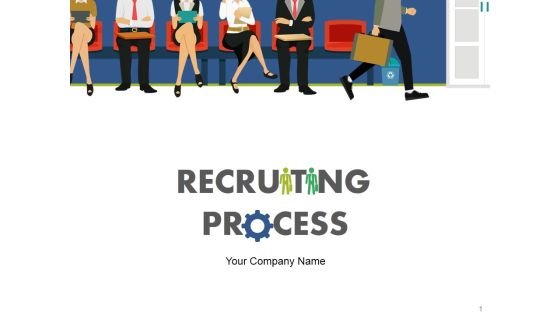 Recruiting Process Ppt PowerPoint Presentation Complete Deck With Slides Recruiting Process Ppt PowerPoint Presentation Complete Deck With Slides