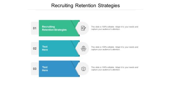 Recruiting Retention Strategies Ppt PowerPoint Presentation Ideas Slideshow Cpb