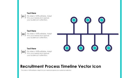 Recruitment Process Timeline Vector Icon Ppt PowerPoint Presentation File Slide PDF Recruitment Process Timeline Vector Icon Ppt PowerPoint Presentation File Slide PDF