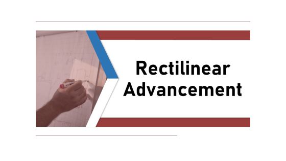 Rectilinear Advancement Analyze Marketing Ppt PowerPoint Presentation Complete Deck Rectilinear Advancement Analyze Marketing Ppt PowerPoint Presentation Complete Deck
