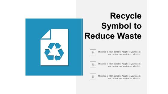 Recycle Symbol To Reduce Waste Ppt Powerpoint Presentation Show Infographics