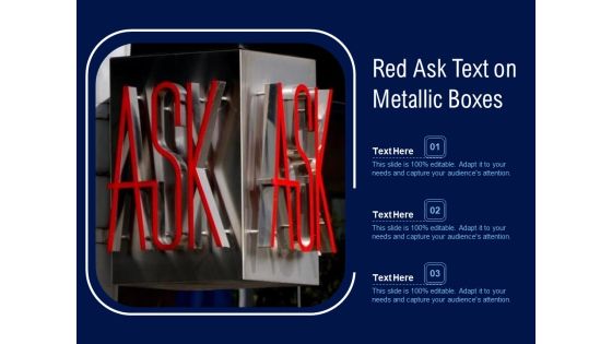 Red Ask Text On Metallic Boxes Ppt PowerPoint Presentation File Layouts PDF Red Ask Text On Metallic Boxes Ppt PowerPoint Presentation File Layouts PDF