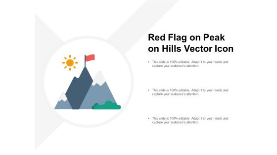 Red Flag On Peak On Hills Vector Icon Ppt PowerPoint Presentation Graphics Red Flag On Peak On Hills Vector Icon Ppt PowerPoint Presentation Graphics