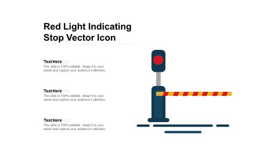 Red Light Indicating Stop Vector Icon Ppt PowerPoint Presentation Gallery Topics PDF Red Light Indicating Stop Vector Icon Ppt PowerPoint Presentation Gallery Topics PDF