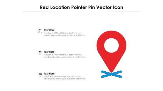 Red Location Pointer Pin Vector Icon Ppt PowerPoint Presentation Icon Slides PDF Red Location Pointer Pin Vector Icon Ppt PowerPoint Presentation Icon Slides PDF