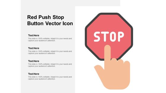 Red Push Stop Button Vector Icon Ppt PowerPoint Presentation Portfolio Template Red Push Stop Button Vector Icon Ppt PowerPoint Presentation Portfolio Template