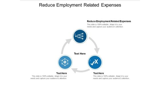 Reduce Employment Related Expenses Ppt PowerPoint Presentation Layouts Summary Cpb
