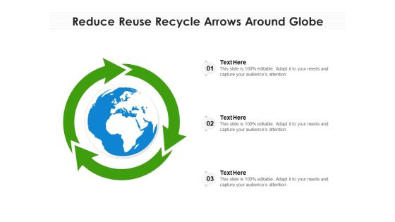 Reduce Reuse Recycle Arrows Around Globe Ppt PowerPoint Presentation Portfolio Clipart Images PDF Reduce Reuse Recycle Arrows Around Globe Ppt PowerPoint Presentation Portfolio Clipart Images PDF