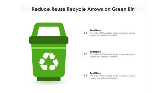 Reduce Reuse Recycle Arrows On Green Bin Ppt PowerPoint Presentation Diagrams PDF Reduce Reuse Recycle Arrows On Green Bin Ppt PowerPoint Presentation Diagrams PDF