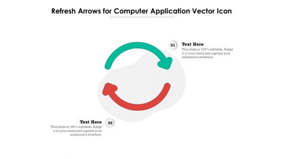 Refresh Arrows For Computer Application Vector Icon Ppt PowerPoint Presentation Slides Topics PDF