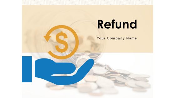 Refund Coin Rebate Monitor Showing Circle Arrow Ppt PowerPoint Presentation Complete Deck Refund Coin Rebate Monitor Showing Circle Arrow Ppt PowerPoint Presentation Complete Deck