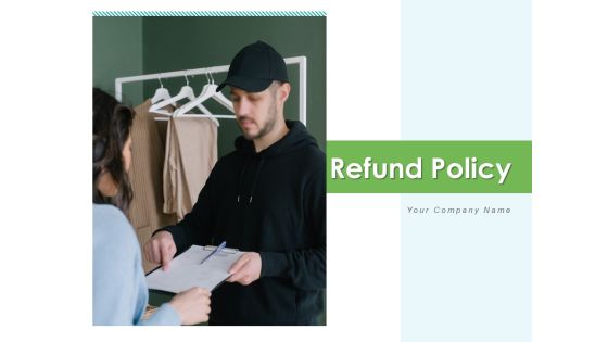 Refund Policy Dollar Coin Management Ppt PowerPoint Presentation Complete Deck Refund Policy Dollar Coin Management Ppt PowerPoint Presentation Complete Deck